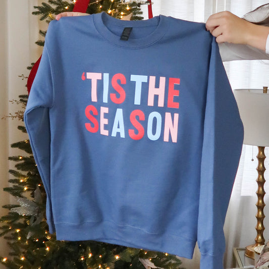 'Tis The Season Crewneck