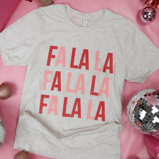 Fa La La Tee